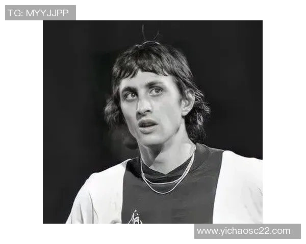 约翰·克鲁伊夫：革新足球理念与战术的传奇人物解析